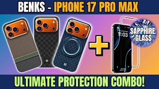 Protect Your Iphone 17 Pro Max In Style With Benks Sapphire Gl Cases