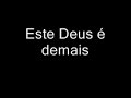 Shirley carvalhaes - este deus é demais - youtube