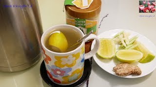 TÌNH HÌNH NƯỚC ĐỨC - Công dụng bất ngờ của GỪNG, TRÀ Hoa Cúc, CHANH, SẢ, MẬT ONG by Vanh Khuyen
