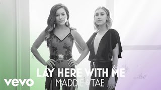 Watch Maddie  Tae Lay Here With Me feat Dierks Bentley video