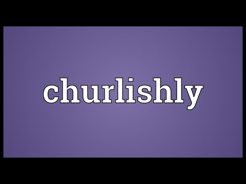 Header of churlishly