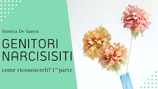 😈 Genitori narcisisti: come riconoscerli? - 1^ parte 😈