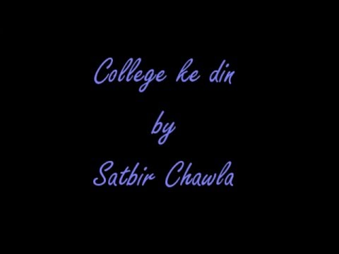 College ke din by Satbir Chawla (Audio Good Quality)