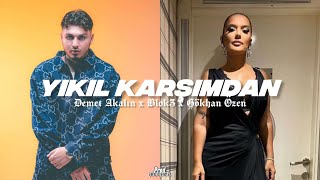 Blok3 x Demet Akalın x Gökhan Özen - YIKIL KARŞIMDAN (Remix ) prod.@rapmethood