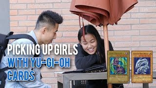 Picking Up Girls with YUGIOH Cards