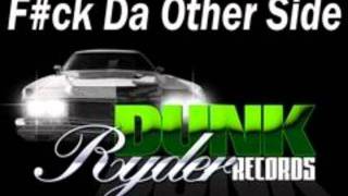 Watch Dunk Ryders Fuck The Otha Side video