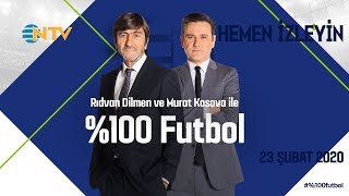 % 100 Futbol Fenerbahçe - Galatasaray 23 Şubat 2020