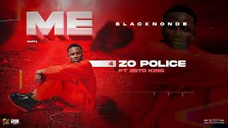 04. Blacknonde - Zo Police Feat. 2Bto King Audio