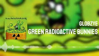 Globzye - Green Radioactive Bunnies