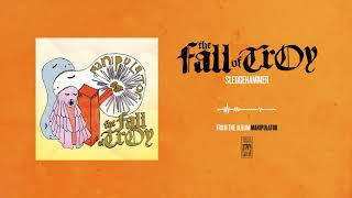 Watch Fall Of Troy Sledgehammer video