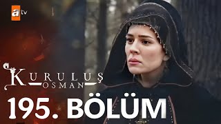 Kuruluş Osman 7.Sezon 195.Bölüm Fragman Osman Bey, Gizli Oyunu Ile Gücünü Kanıtladı