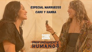 Cultura, Religión Y Raíces Una Charla Profundamente Humana Con Hanna En Marruecos.