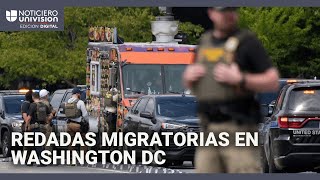 Redadas Migratorias En Washington Dc La Casa Blanca Confirma El Arresto De 45 Personas
