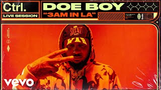 Doe Boy - 3Am In La (Live Session) | Vevo Ctrl