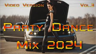 Party Dance Mix 2024 |Vol.3| (Sound Impetus)
