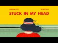 view Stuck In My Head