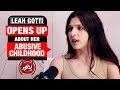 Leah Gotti Opens Up About Her Abusive Childhood