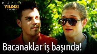 Kuzey Yıldızı İlk Aşk Bacanaklar İş Başında