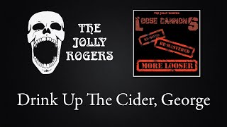 Watch Jolly Rogers Drink Up The Cider George video