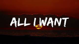 All I Want – Lofi Remix (1 Hour Lyrics)