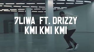 7Liwa Ft. Drizzy - Kmi Kmi Kmi