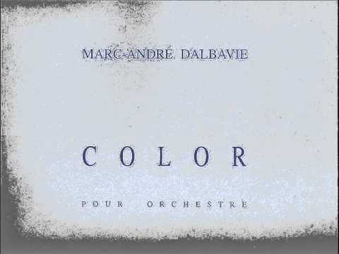 Marc-André Dalbavie Color (Part1)