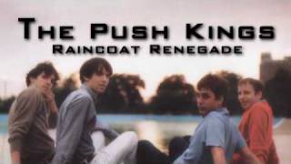 Watch Push Kings Raincoat Renegade video