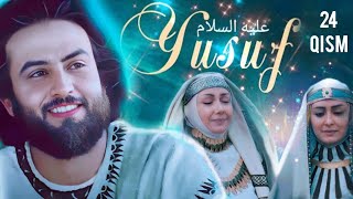 O'zbek Kino | Yusuf Alayhissalom 24 Qism | Юсуф Пайгамбар | 1080Р | Исломий Кинолар Uzbek Tilida