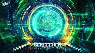 Screecher - All The Time
