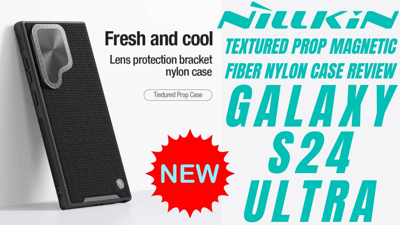S24 Ultra Nillkin Textured Prop Magnetic Case Review S24 Ultra Nillkin Textured Prop Magnetic Case Review