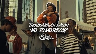 Watch Thouxanbanfauni No Tomorrow video