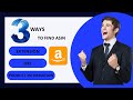 3 Ways Find ASIN ON Amazon how I search ASIN for my product