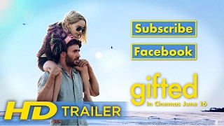 Gifted | Official HD Trailer | 2017