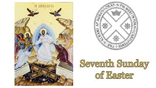 Holy Mass - Seventh Sunday of Easter