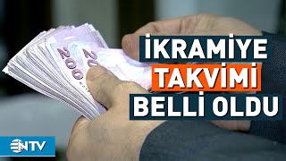 Bayram İkramiyesi Takvimi Belli Oldu | NTV