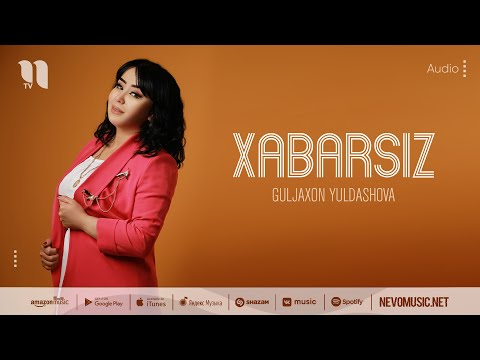 Guljaxon Yuldashova - Xabarsiz