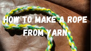 How To Make A Rope From Yarn