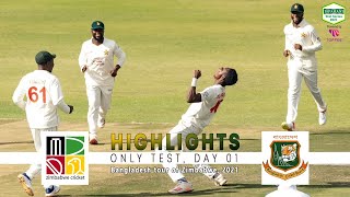 Zimbabwe vs Bangladesh Highlights || Only Test || Day 1 