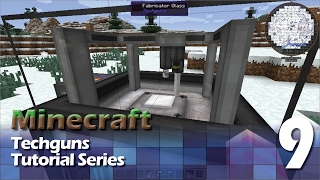 Techguns Tutorial - Fabricator