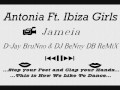 Antonia Ft. Ibiza Girls - Jameia (DJ BruNno & DJ B