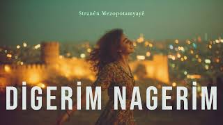 Digerim Nagerim Kurdish Soul & Jazz Cover Stranên Mezopotamyayê