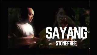 Watch Stonefree Sayang video