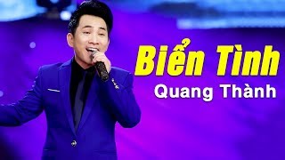 Biển Tình (St. Lam Phương) - Quang Thành | Nhạc Vàng Bolero Chọn Lọc Hay Nhất 2018