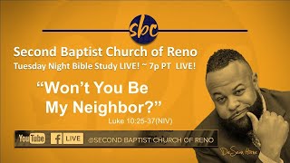 Second Baptist Church of Reno Bible Study… LIVE! ~ 7p PT
