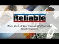 Model DDX-LP Low Pressure Dry Pipe Valve Reset Procedure