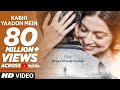 Kabhi Yaadon Mein (Full Video Song) Divya Khosla Kumar | Arijit Singh, Palak Muchhal