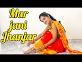 Mar Jani Jhanjar | Falguni Pathak | Old Hindi Song | Dance Cover | Seema Rathore