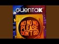Guenta K - No No No (Please Don't Go) (Extended Mix)