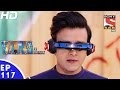 Y.A.R.O Ka Tashan - यारों का टशन - Episode 117 - 4th January, 2017