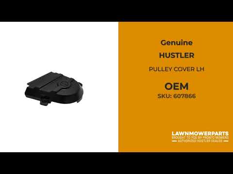HUSTLER 607866 - PULLEY COVER LH - HUSTLER genuine Part Number 607866 HUSTLER 607866 - PULLEY COVER LH - HUSTLER genuine Part Number 607866
